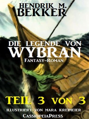 cover image of Die Legende von Wybran, Teil 3 von 3 (Serial)
